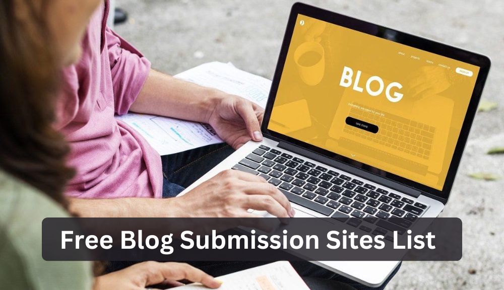 Free Blog Submission Sites List