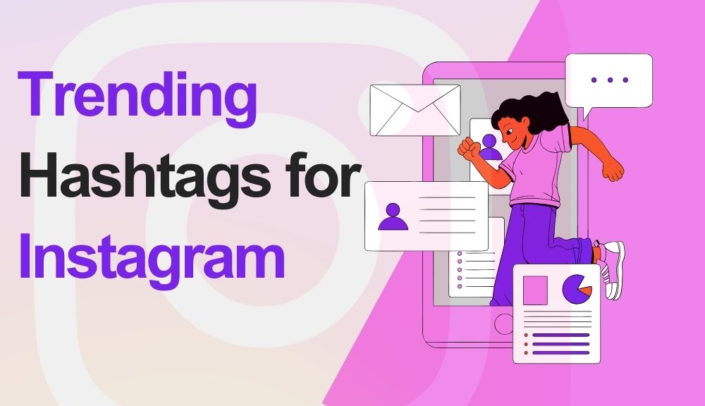 Trending Hashtags for Instagram